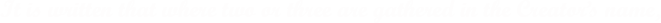 It is written that where two or three are gathered in the Creator’s name 