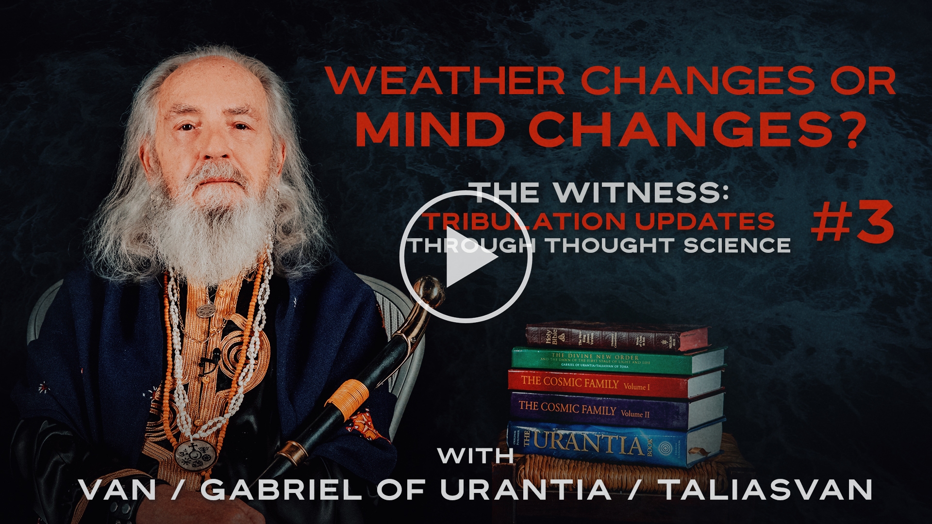 Mind Or Weather Changes? | The Witness: Tribulation Updates 3 | Van / Gabriel of Urantia / TaliasVan
